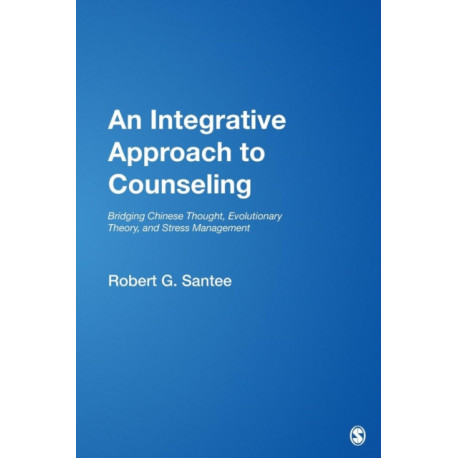 An Integrative Approach to Counseling: Bridging Chinese Thought, Evolutionary Theory, and Stress Management