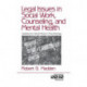 Legal Issues in Social Work, Counseling, and Mental Health: Guidelines for Clinical Practice in Psychotherapy