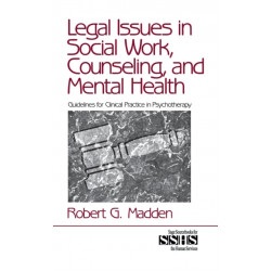 Legal Issues in Social Work, Counseling, and Mental Health: Guidelines for Clinical Practice in Psychotherapy