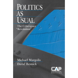 Politics as Usual: The Cyberspace `Revolution'