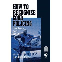 How To Recognize Good Policing: Problems and Issues