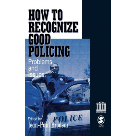 How To Recognize Good Policing: Problems and Issues