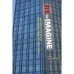 Re-Imagine: India-UK Cultural Relations in the 21st Century