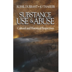 Substance Use and Abuse: Cultural and Historical Perspectives