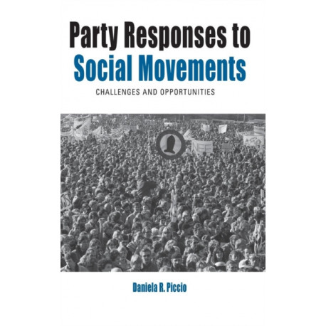 Party Responses to Social Movements: Challenges and Opportunities