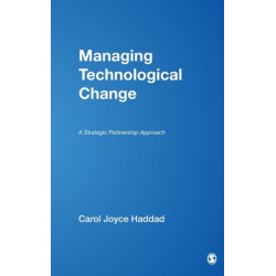 Managing Technological Change: A Strategic Partnership Approach