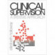 Clinical Supervision: A Systems Approach