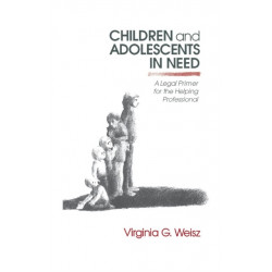 Children and Adolescents in Need: A Legal Primer for the Helping Professional