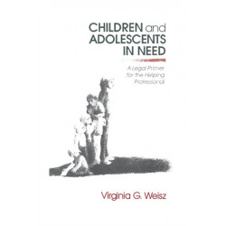 Children and Adolescents in Need: A Legal Primer for the Helping Professional