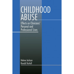 Childhood Abuse: Effects on Clinicians' Personal and Professional Lives