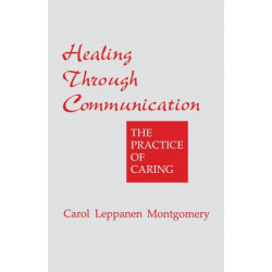 Healing Through Communication: The Practice of Caring