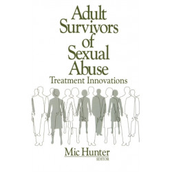Adult Survivors of Sexual Abuse: Treatment Innovations