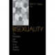 Bisexuality: The Psychology and Politics of an Invisible Minority
