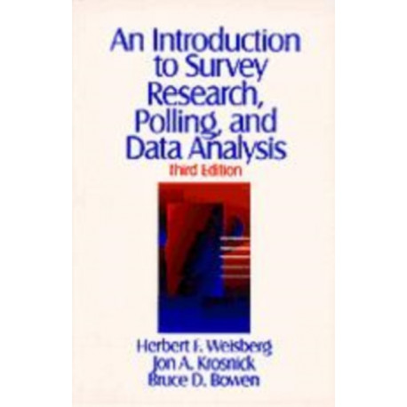 An Introduction to Survey Research, Polling, and Data Analysis