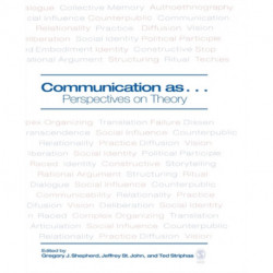 Communication as ...: Perspectives on Theory