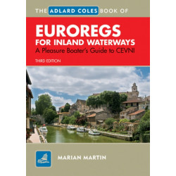The Adlard Coles Book of EuroRegs for Inland Waterways: A Pleasure Boater's Guide to CEVNI
