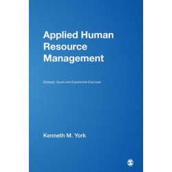 Applied Human Resource Management: Strategic Issues and Experiential Exercises
