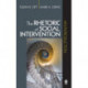 The Rhetoric of Social Intervention: An Introduction
