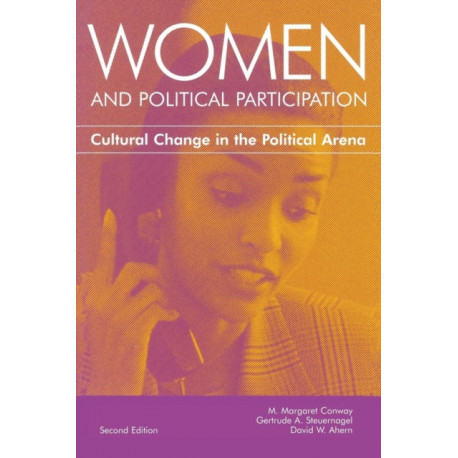 Women and Political Participation: Cultural Change in the Political Arena