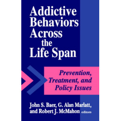 Addictive Behaviors across the Life Span