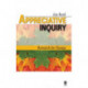 Appreciative Inquiry: Research for Change