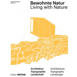 Bewohnte Natur: Living with Nature