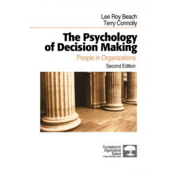 The Psychology of Decision Making: People in Organizations