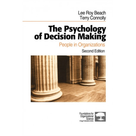 The Psychology of Decision Making: People in Organizations
