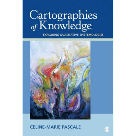 Cartographies of Knowledge: Exploring Qualitative Epistemologies