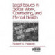 Legal Issues in Social Work, Counseling, and Mental Health: Guidelines for Clinical Practice in Psychotherapy