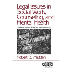 Legal Issues in Social Work, Counseling, and Mental Health: Guidelines for Clinical Practice in Psychotherapy
