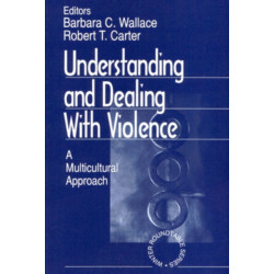 Understanding and Dealing With Violence: A Multicultural Approach