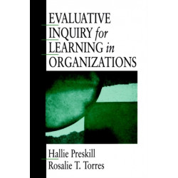 Evaluative Inquiry for Learning in Organizations