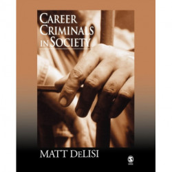 Career Criminals in Society