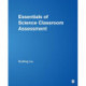 Essentials of Science Classroom Assessment