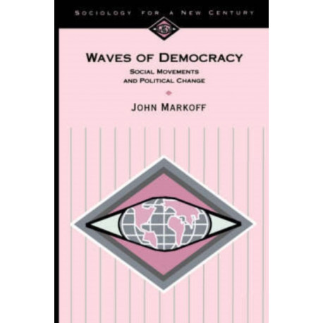 Waves of Democracy: Social Movements and Political Change