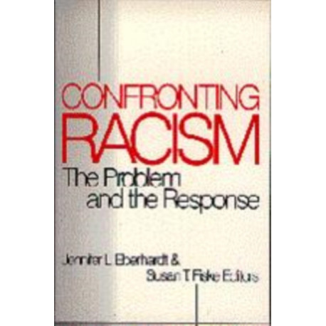 Confronting Racism: The Problem and the Response
