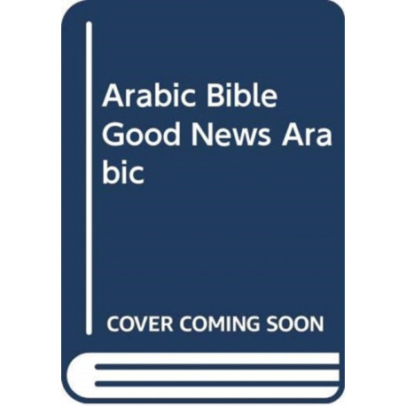 ARABIC BIBLE GOOD NEWS ARABIC