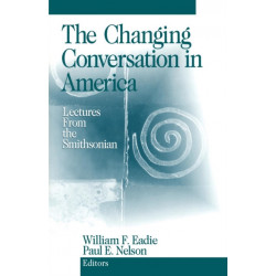 The Changing Conversation in America: Lectures from the Smithsonian