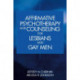 Affirmative Psychotherapy and Counseling for Lesbians and Gay Men