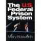 The U.S. Federal Prison System