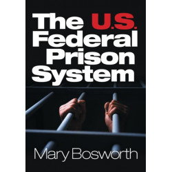 The U.S. Federal Prison System