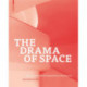 The Drama of Space: Spatial Sequences and Compositions in Architecture