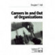 Careers In and Out of Organizations