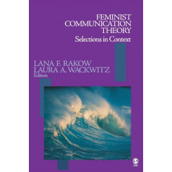 Feminist Communication Theory: Selections in Context