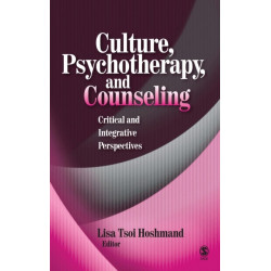 Culture, Psychotherapy, and Counseling: Critical and Integrative Perspectives