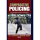 Comparative Policing: The Struggle for Democratization