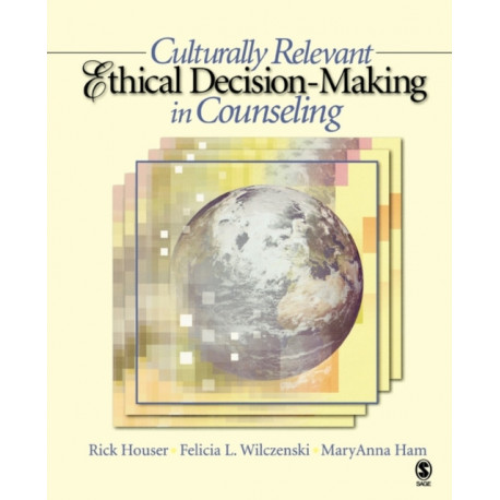 Culturally Relevant Ethical Decision-Making in Counseling