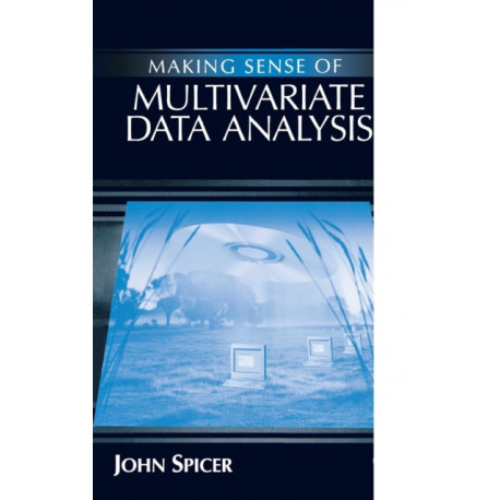 Making Sense of Multivariate Data Analysis: An Intuitive Approach