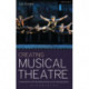 Creating Musical Theatre: Conversations with Broadway Directors and Choreographers